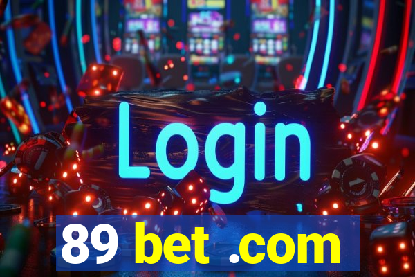 89 bet .com